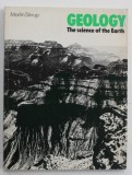 GEOLOGY , THE SCIENCE OF TH EARTH by MARTIN STIRRUP , 1980
