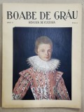 BOABE DE GRAU , REVISTA DE CULTURA , ANUL V, NR. 10 , 1935 *PREZINTA HALOURI DE APA