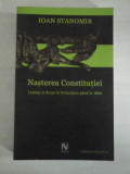 Cumpara ieftin NASTEREA CONSTITUTIEI Limbaj si drept in Principate pana la 1866 - IOAN STANOMIR