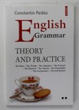 ENGLISH GRAMMAR , THEORY AND PRACTICE by CONSTANTIN PAIDOS , 2016