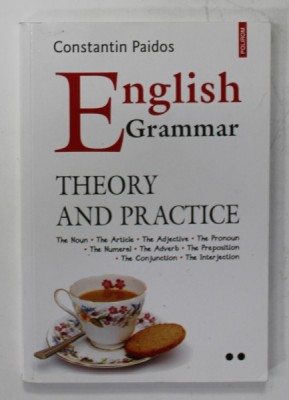 ENGLISH GRAMMAR , THEORY AND PRACTICE by CONSTANTIN PAIDOS , 2016 foto