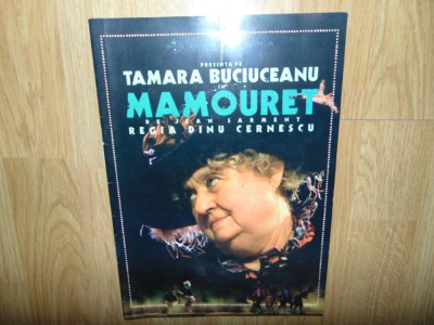 Program Teatru Bulandra -Mamouret -Tamara Buciuceanu foto