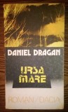 Daniel Dragan - Ursa Mare