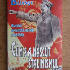 Boris Bajanov - Cum s-a nascut stalinismul sistem sovietic dictatura Stalin URSS