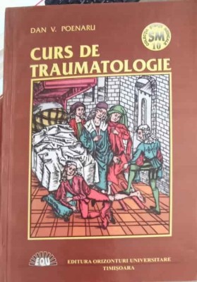 CURS DE TRAUMATOLOGIE-DAN V. POENARU foto