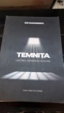 Temnita. Destinul generatiei noastre - Ion Diaconescu