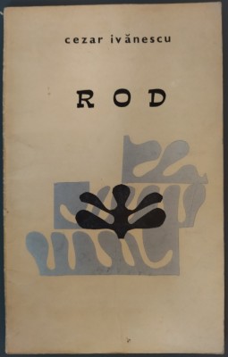 CEZAR IVANESCU: ROD (POEZII) [volum debut/EPL 1968/portret DANA CONSTANTINESCU] foto