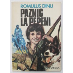 PAZNIC LA PEPENI de ROMULUS DINU , ilustratii de POMPILIU DUMITRESCU , 1982