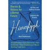 Hieroglyph: Stories and Visions for a Better Future