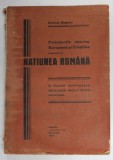 FUNCTIUNILE ISTORICE EUROPENE SI CRESTINE INDEPLINITE DE NATIUNEA ROMANA de NICOLAE BOGDAN , 1940 *COTOR UZAT , *PREZINTA PETE