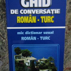 GHID DE CONVERSATIE ROMAN-TURC - Z.G. JANOM (MIC DICTIONAR UZUAL ROMAN TURC)