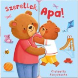 &Ouml;lelgetős k&ouml;nyvecske - Szeretlek, Apa! - Zach Rosentahl