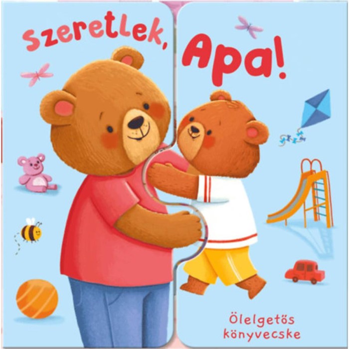 &Ouml;lelgetős k&ouml;nyvecske - Szeretlek, Apa! - Zach Rosentahl