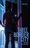 Three Border City: God Kept The Lights On