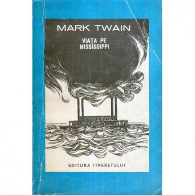 Mark Twain - Viata pe Mississippi - 120053 foto