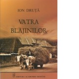 Vatra blajinilor - Ion Druta