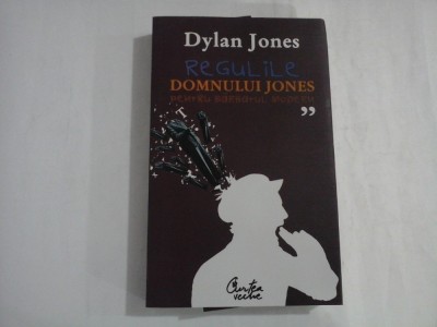 DYLAN JONES - REGULILE DOMNULUI JONES PENTRU BARBATUL MODERN foto
