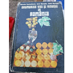 Gherasim Constantinescu, Aurel I. Gheorghiu, Anibal I. Gheorghiu - Drumurile viei si vinului in Romania