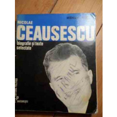 Nicolae Ceausescu Biografie Si Texte Selectate - M.-p. Hamelet ,530214
