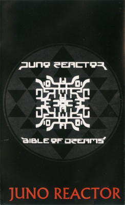 Caseta Juno Reactor &amp;lrm;&amp;ndash; Bible Of Dreams, originala foto