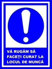 Placuta va rugam sa faceti curat la locul de munca foto