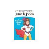 Junie B. Jones is Captain Field Day