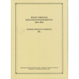 Pesty Frigyes helyn&eacute;vgyűjtem&eacute;nye 1864&ndash;1865 III. - Sz&eacute;kelyf&ouml;ld &eacute;s t&eacute;rs&eacute;ge III.