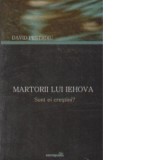MARTORII LUI IEHOVA - SUNT EI CRESTINI? - David Pestroiu