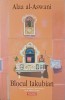 Blocul Iakubian - Alaa Al-Aswani, Polirom, 2007, Roman, Editie Cartonata