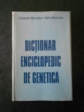 C. MAXIMILIAN, DOINA MARIA IOAN - DICTIONAR ENCICLOPEDIC DE GENETICA