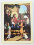 REPERE SPIRITUALE PENTRU CRESTINUL ADEVARAT de CONSTANTIN DEJAN si DAN FLORIN OBROCEA , 2006