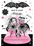 Isadora Moon urca pe scena/Harriet Muncaster