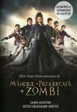 Mandrie + Prejudecata + Zombi | Jane Austen, Seth Grahame-Smith, Corint