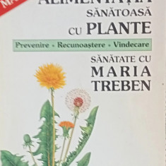 Maria Treben, Alimentatia sanatoasa cu plante, naturism, medicina, dieta T11