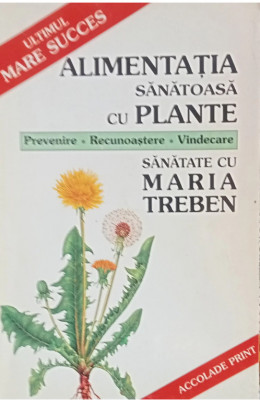 Maria Treben, Alimentatia sanatoasa cu plante, naturism, medicina, dieta T11 foto