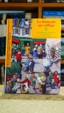 Le francais au college - De la lecture des textes a l'expresion - Christine Luxardo