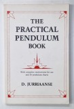 THE PRACTICAL PENDULUM BOOK by D. JURRIAANSE , 1986