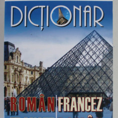 DICTIONAR ROMAN - FRANCEZ / FRANCEZ - ROMAN de RODICA BLAGA CHIRIACESCU , 2018