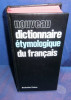 Nouveau dictionnaire &eacute;tymologique du fran&ccedil;ais / Jacqueline Picoche