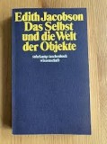 Das Selbst und die Welt der Objekte / Edith Jacobson