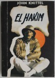 El Hakim - John Knittel - Roman