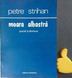Moara albastra Petre Strihan
