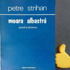 Moara albastra Petre Strihan
