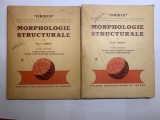 Morphologie Structurale, Pierre Birot, 1958 - 2 tomuri, ALL