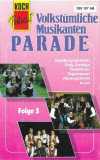 Casetă audio Volkst&uuml;mliche Musikantenparade Folge 3, originală, Pop