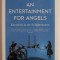 An Entertainment for Angels - Patricia Fara
