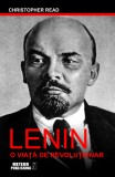 Lenin. O viata de revolutionar