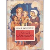 IANOS NAZDRAVAN-MIHAIL SADOVEANU-259732
