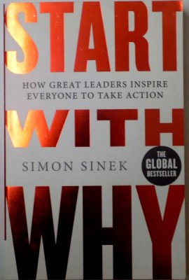 START WITH WHY de SIMON SINEK, 2009 foto