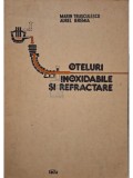 Marin Trusculescu - Oteluri inoxidabile si refractare (Editia: 1983)